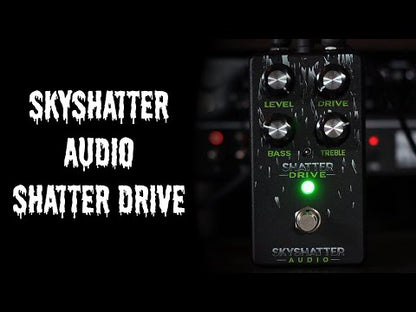 Skyshatter Audio　Shatter Drive　/ オーバードライブ ギター エフェクター