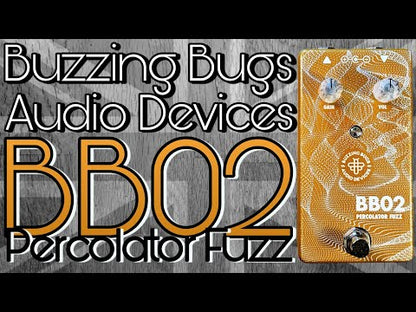 Buzzing Bugs Audio Devices - BB02 Percolator Fuzz | ファズ ギター エフェクター