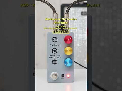 Mattoverse Electronics - AirTrash | ノイズ エフェクター ギター