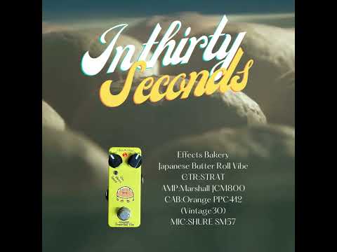 Effects Bakery - Japanese Butter Roll Vibe | コーラス ビブラート