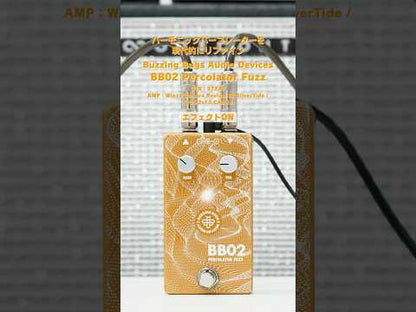 Buzzing Bugs Audio Devices - BB02 Percolator Fuzz | ファズ ギター エフェクター