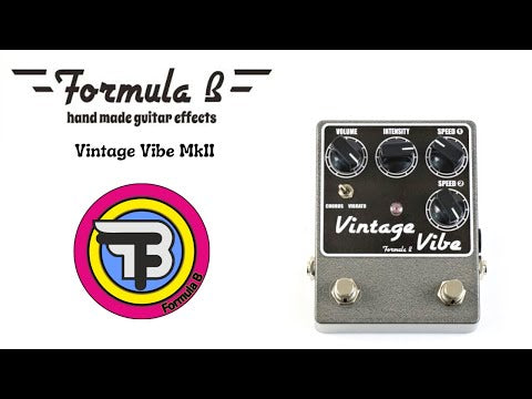 Formula B ElettronicaVintage Vibe MK2 / コーラス ヴァイブ ギター エフェクター – NINEVOLT