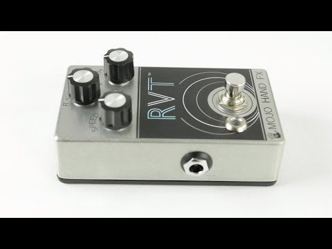 Mojo Hand Fx - RVT | リバーブ トレモロ ヴィブラート ギター